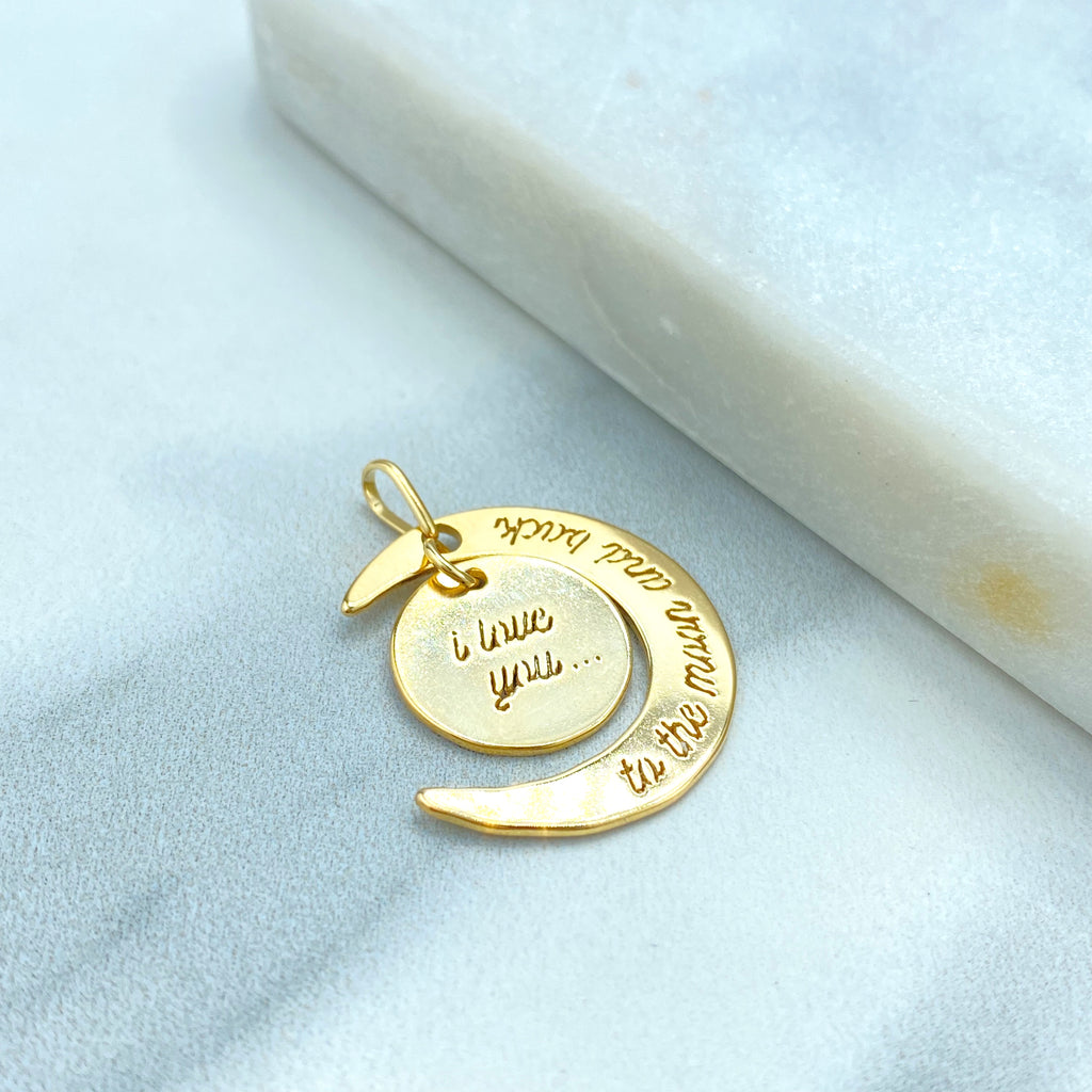 18k Gold Filled Pendant, "I Love You to the Moon and Back" Charm Pendant, Moon Charm, DIY Charm